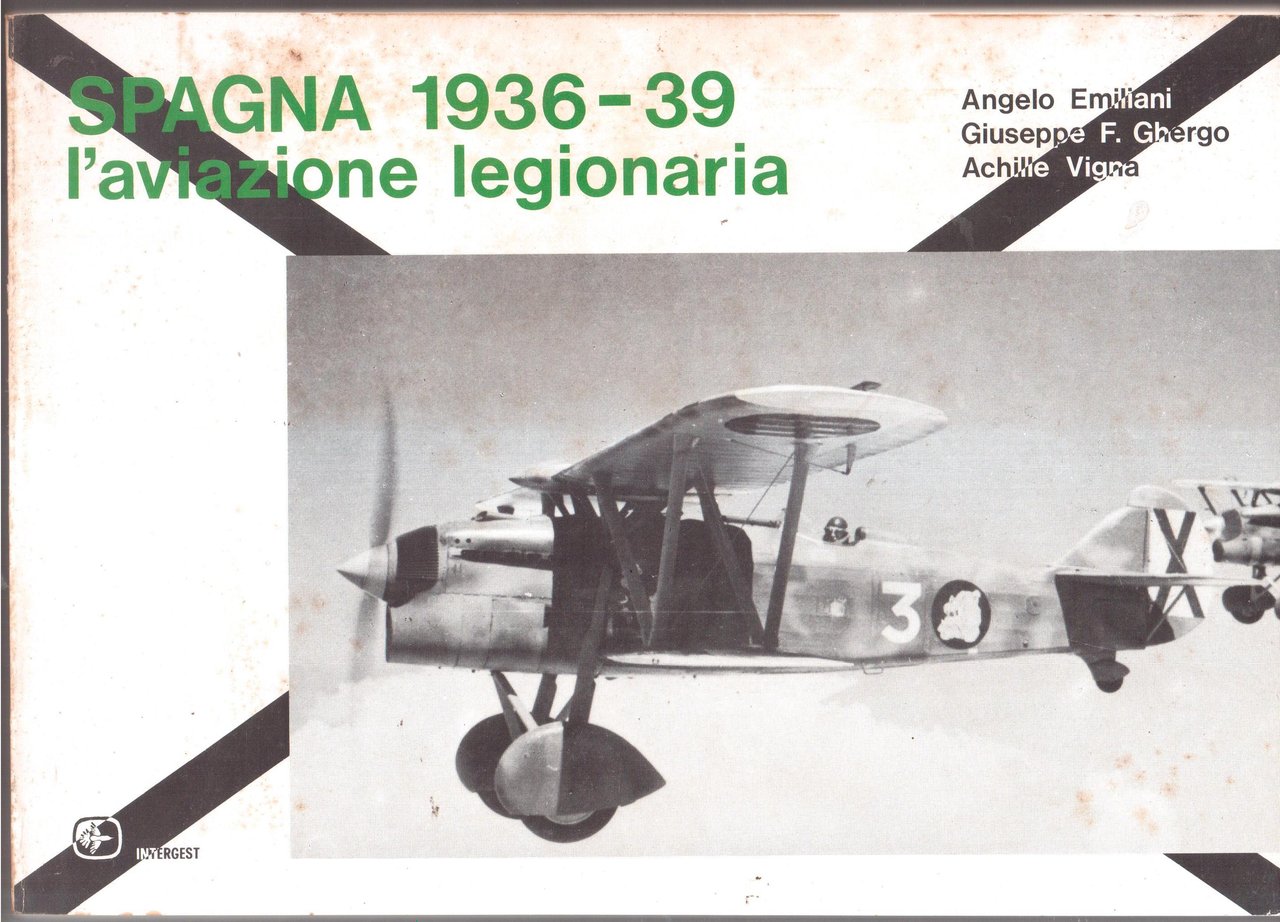 Spagna 1936-1939- L'aviazione legionaria-Guerra civile spagnola