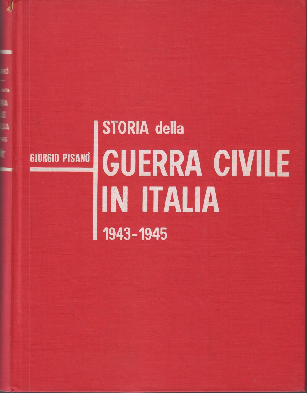 Storia della guerra civile in Italia 1943-1945- volume secondo- in …