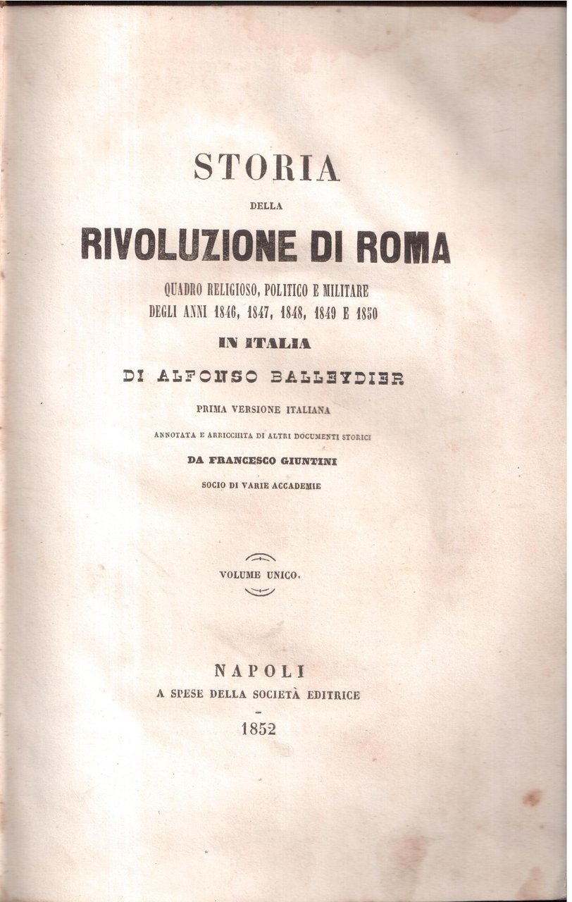 Storia della rivoluzione di Roma-Quadro religioso, politico e militare degli …