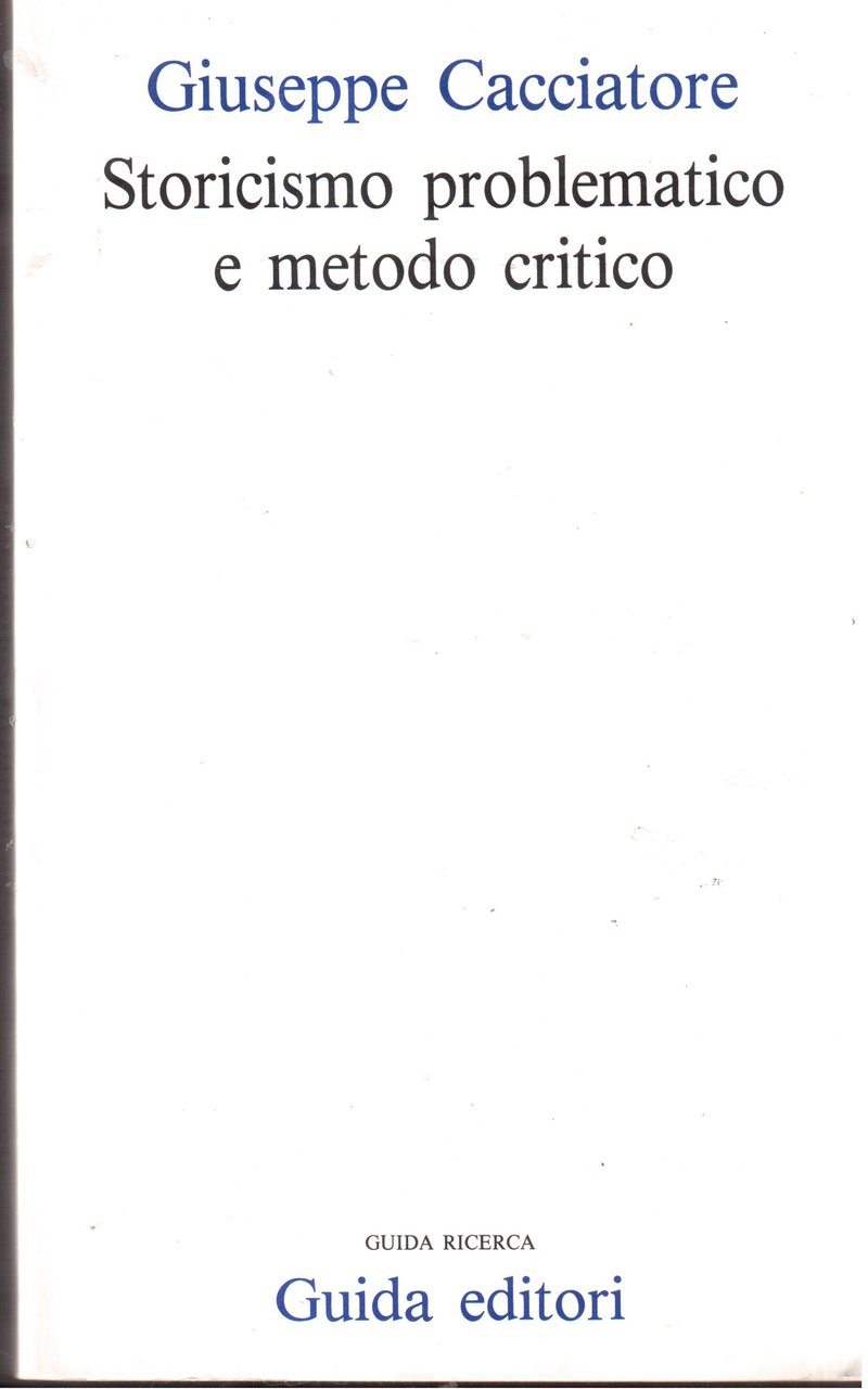 Storicismo problematico e metodo critico