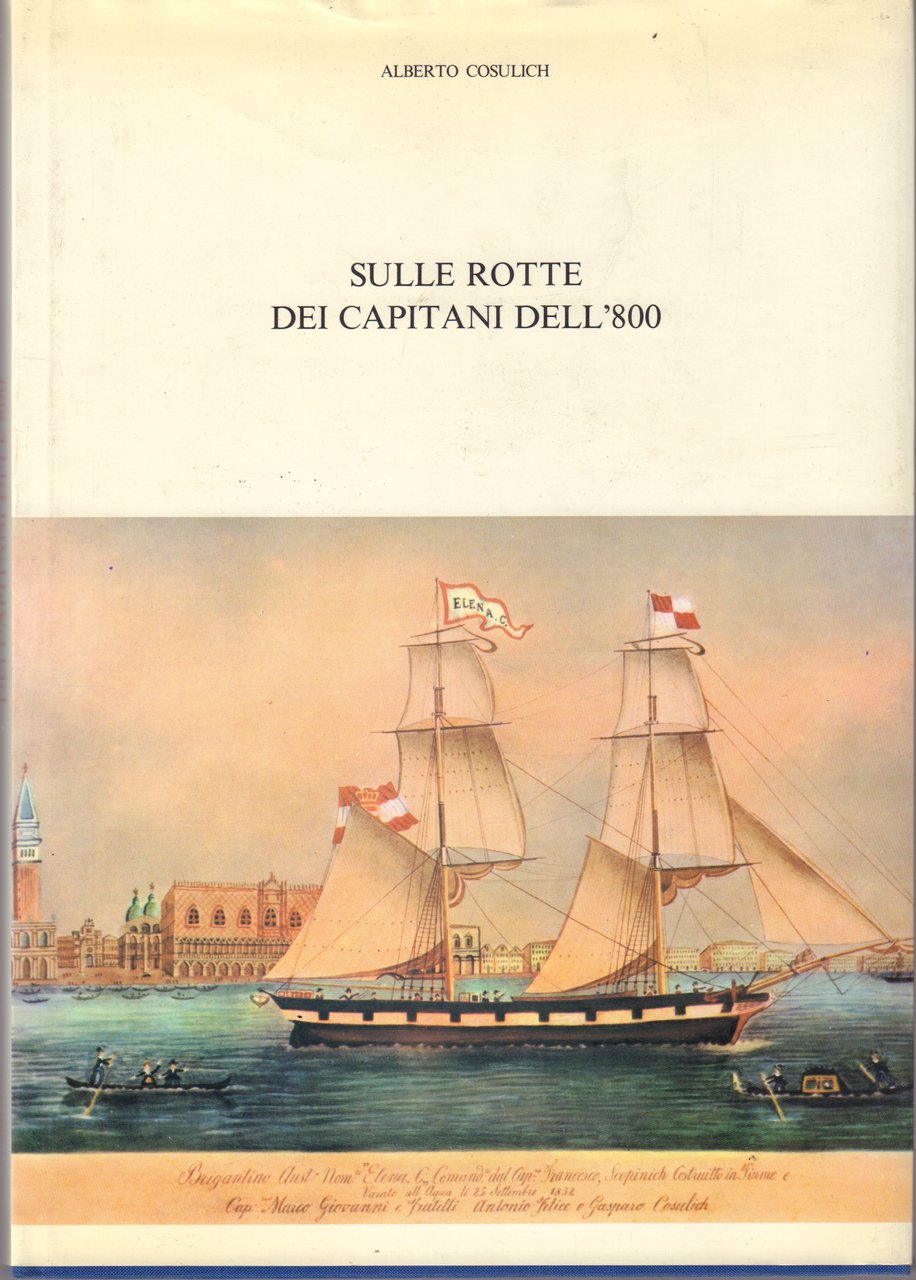 Sulle rotte dei capitani dell' 800