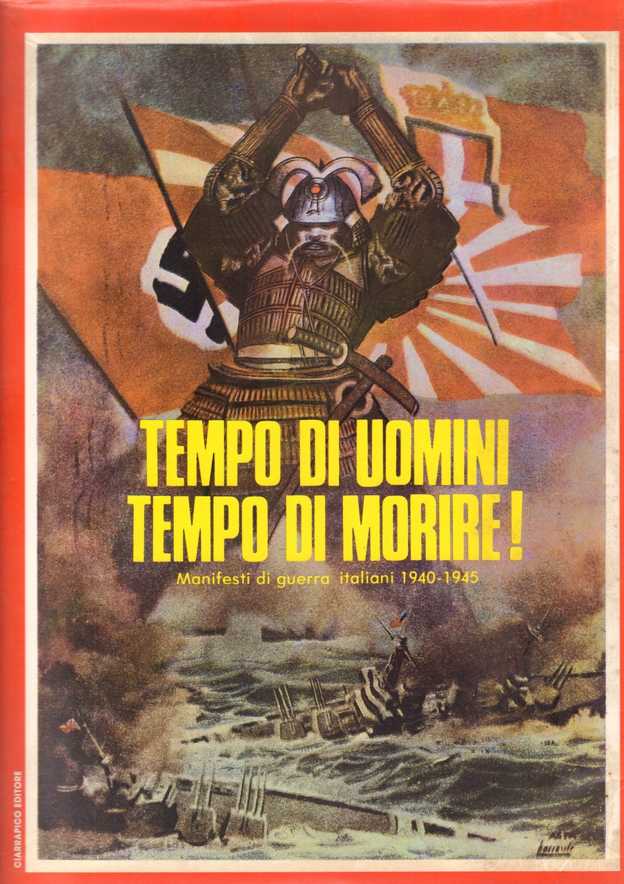 Tempo di uomini-Tempo di morire- Manifesti di guerra italiani 1940-1945