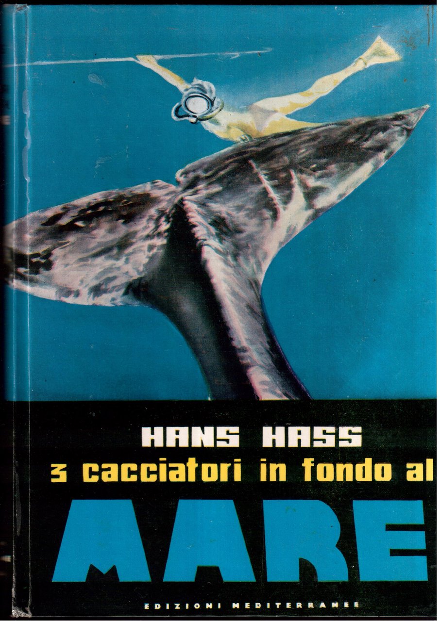 Tre cacciatori in fondo al mare