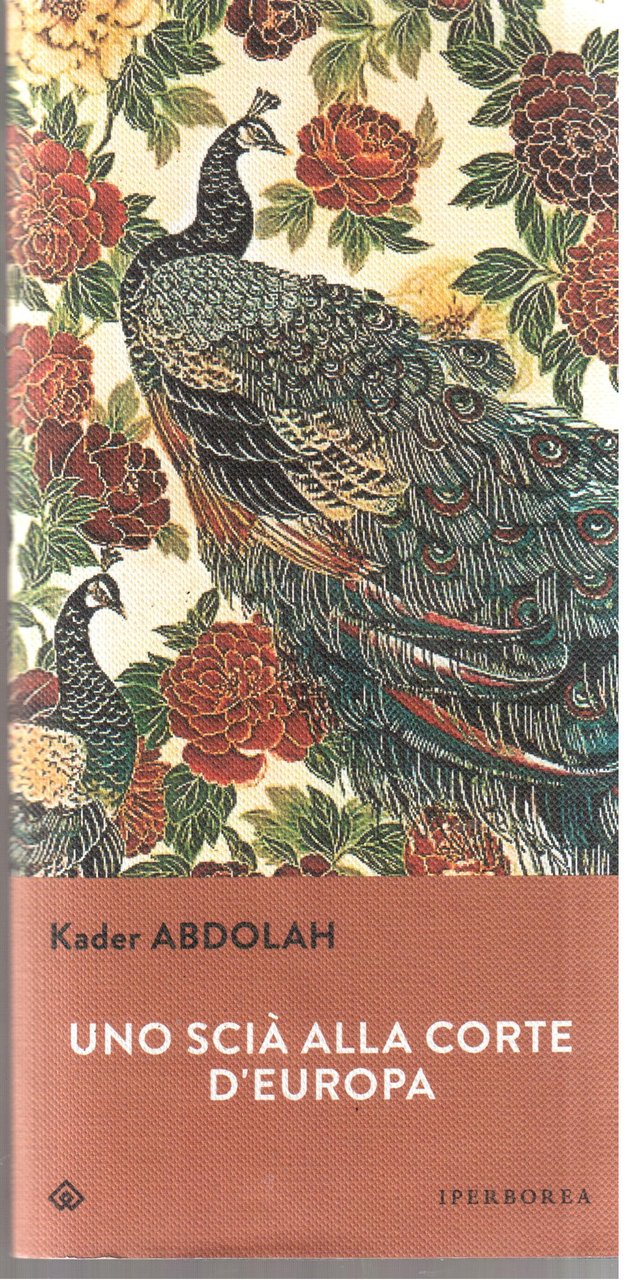 Uno Scià alla corte dìEuropa