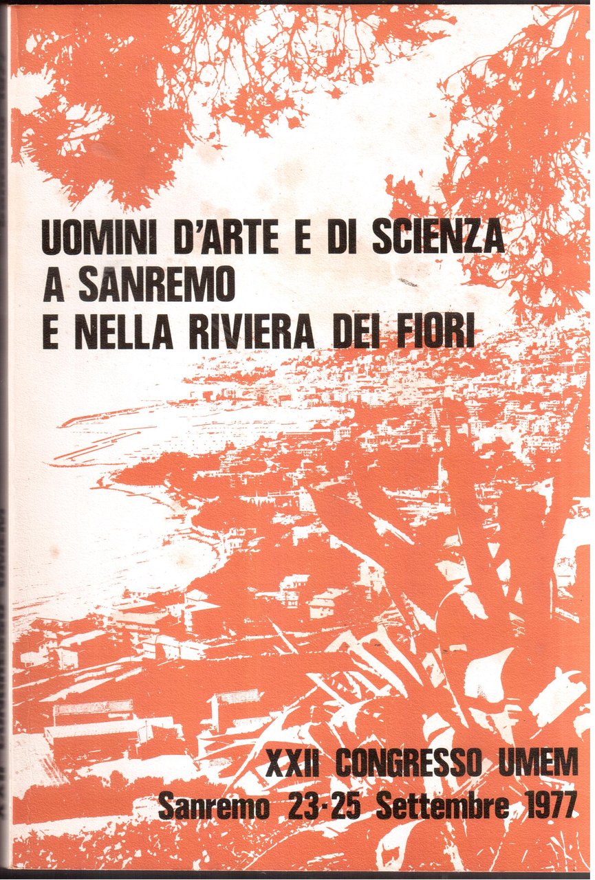Uomini d'arte e di scienza a Sanremo e nella riviera …