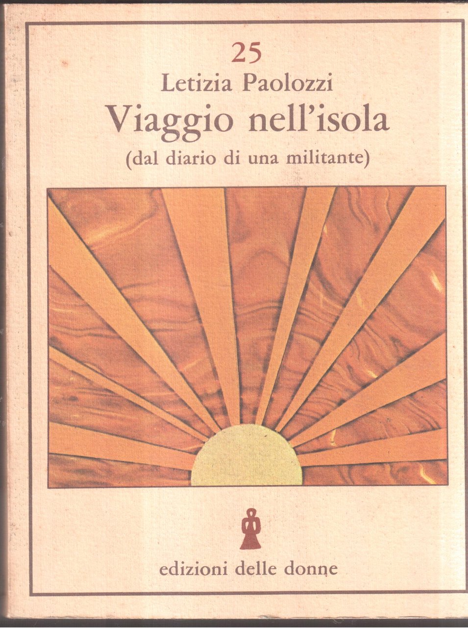 Viaggio nell'isola ( dal diario di una militante )