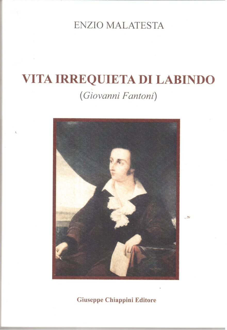 Vita irrequieta di Labindo ( Giovanni Fantoni )