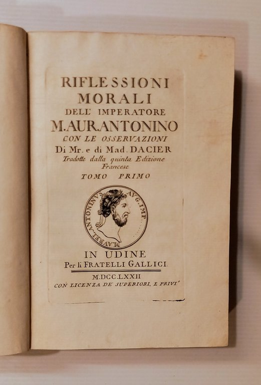 RIFLESSIONI MORALI DELL'IMPERATORE M. AUR. ANTONINO CON LE OSSERVAZIONI DI …