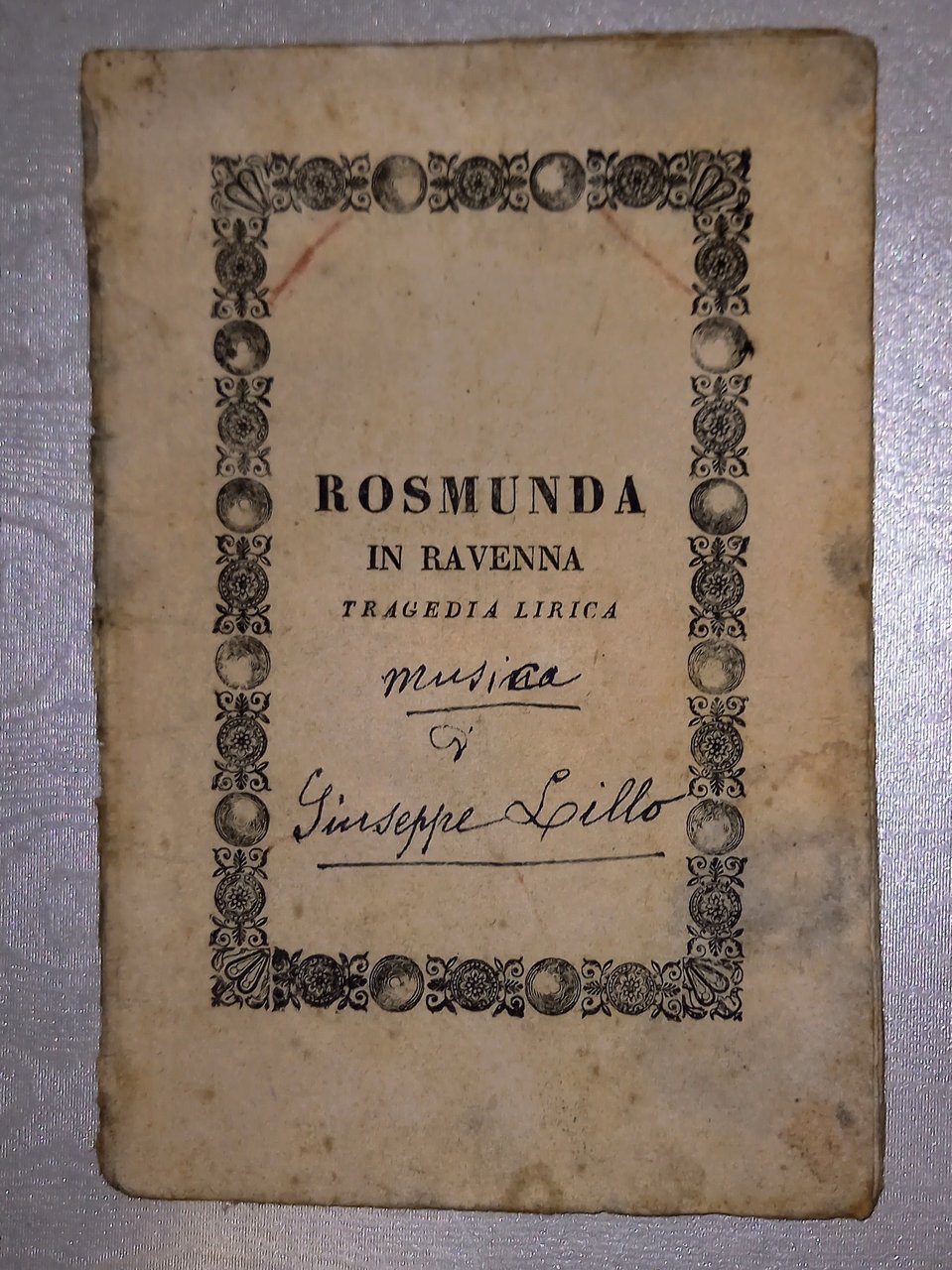 ROSMUNDA IN RAVENNA. TRAGEDIA LIRICA IN DUE ATTI DA RAPPRESENTARSI …