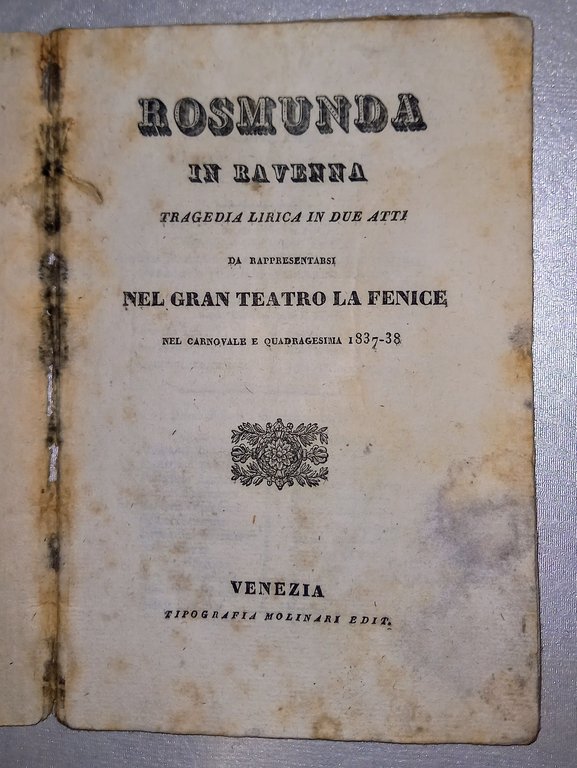 ROSMUNDA IN RAVENNA. TRAGEDIA LIRICA IN DUE ATTI DA RAPPRESENTARSI …