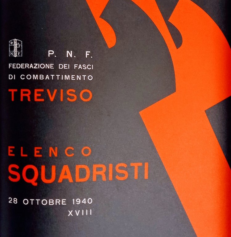 SQUADRISTI, A NOI. SQUADRISMO NELLA MARCA TREVIGIANA - 2008