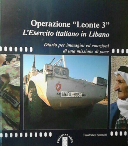 Operazione Leonte 3 : l'esercito italiano in Libano : diario …