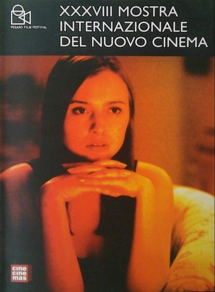 XXXVIII° MOSTRA INTERNAZIONALE DEL NUOVO CINEMA - PESARO FILM FESTIVAL …