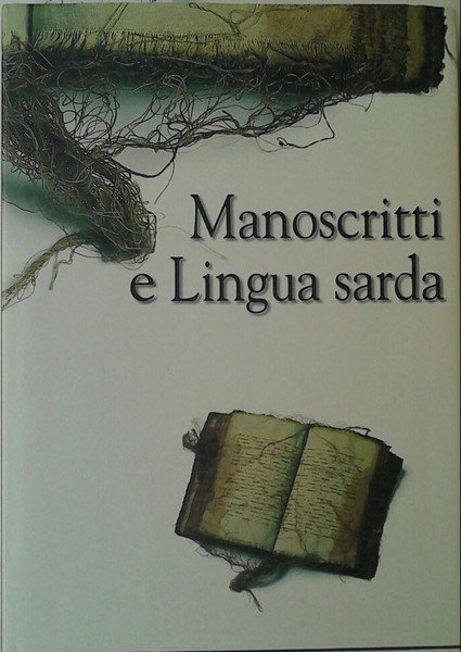 MANOSCRITTI E LINGUA SARDA - Manoscritti delle Biblioteche della Sardegna