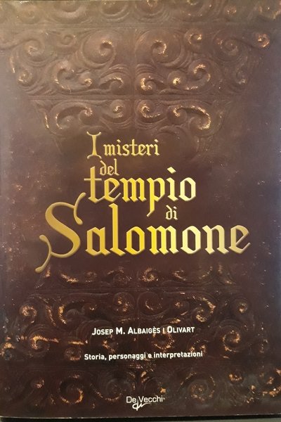 I MISTERI DEL TEMPIO DI SALOMONE - Storia, personaggi e …