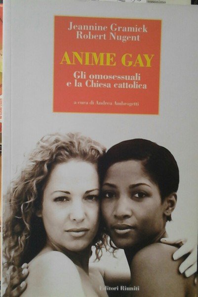 ANIME GAY - Gli omosessuali e la Chiesa cattolica