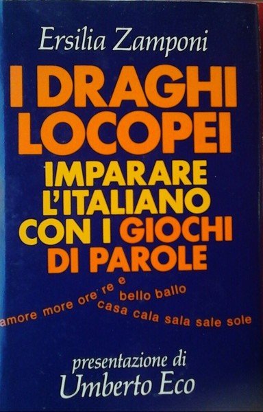 I DRAGHI LOCOPEI - IMPARARE L'ITALIANO CON I GIOCHI DI …