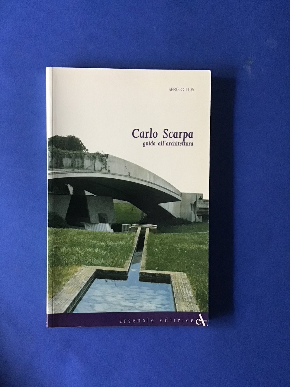 CARLO SCARPA. GUIDA ALL'ARCHITETTURA