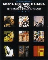 Storia dell'arte italiana del '900 .Generazione primo decennio . Artisti …