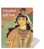 Splendori dall'Iran. Gioielli e costumi per 5000 anni di storia