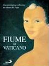 Fiume - Fiume in Vaticano. Una prestigiosa collezione nei musei …