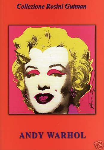 Warhol - Andy Warhol. Collezione Rosini Gutman