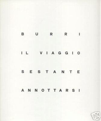 Burri. Il viaggio sestante annottarsi