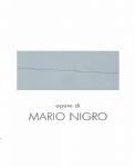 Nigro - Opere di Mario Nigro