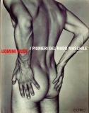 Uomini nudi. I pionieri del nudo maschile 1935-1955