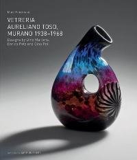 Toso - Vetreria Aureliano Toso. Murano 1938-1968. Designs by Dino …