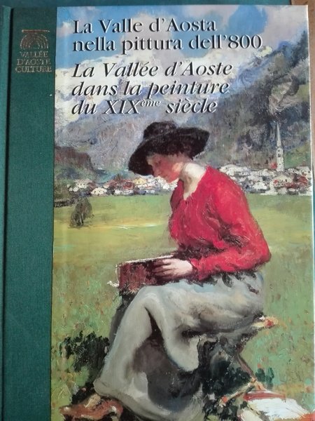 Valle d'Aosta nella pittura dell'800 (La)