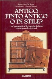 Antico, finto antico o in stile? Una grammatica del mobile …