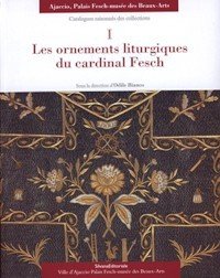 Ornements liturgiques du cardinal Fesch. (Les)