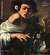 Caravaggio. La luce nella pittura lombarda