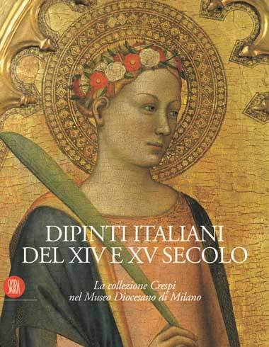 Dipinti italiani del XIV e XV secolo. La collezione Crespi …