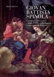 Spinola - Giovan Battista Spinola. Cardinal San Cesareo (1646-1719), collezionista …