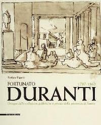 Duranti - Fortunato Duranti 1787 1863 Disegni dalle collezioni pubbliche …