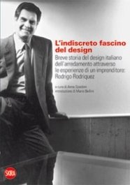 Indiscreto Fascino del Design. Breve Storia del Design Italiano dell'Arredamento …
