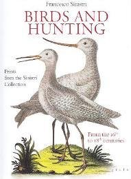 Birds and hunting. Prints from the Sinistri Collection. From the …