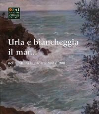 Urla e biancheggia il mar. nella pittura ligure tra '800 …