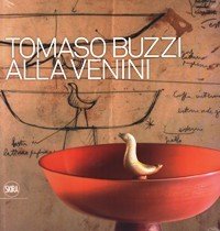 Buzzi - Tomaso Buzzi at Venini