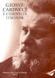 GiosuÈ Carducci e l'identit‡ italiana