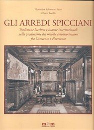 Arredi Spicciani, tradizione lucchese e istanze internazionali nella produzione del …