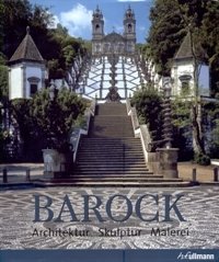 Barock. Die Kunst des Barock. Architektur, Skulptur, Malerei