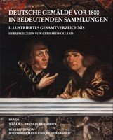 Deutsche Gemalde von 1800 in bedeutenden Sammlungen. Band I St‰del …