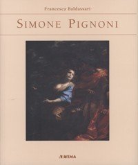 Pignoni - Simone Pignoni (Firenze 1611-1698)