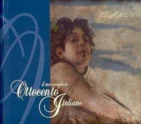 Meraviglioso ottocento italiano. (Il)