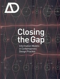 AD Architectural design. Closing the gap. Information Models in Contemporary …