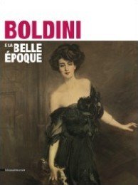 Boldini e la belle Èpoque