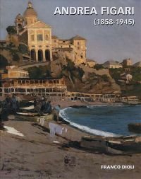 Figari - Andrea Figari 1858-1945